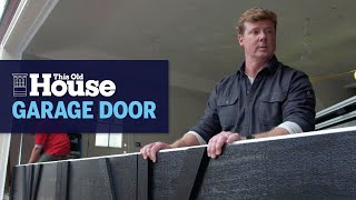 How to Install a Steel Insulated Garage Door | This Old House