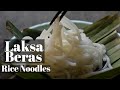 Laksa Beras | Rice Noodles