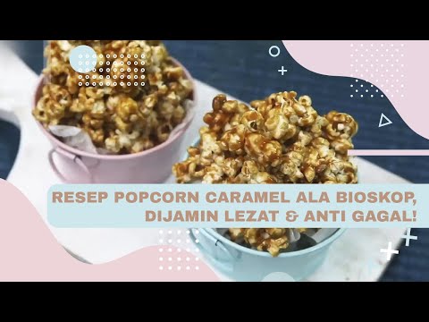 Cara Membuat Popcorn Caramel Ala Bioskop, Dijamin Lezat & Anti Gagal!