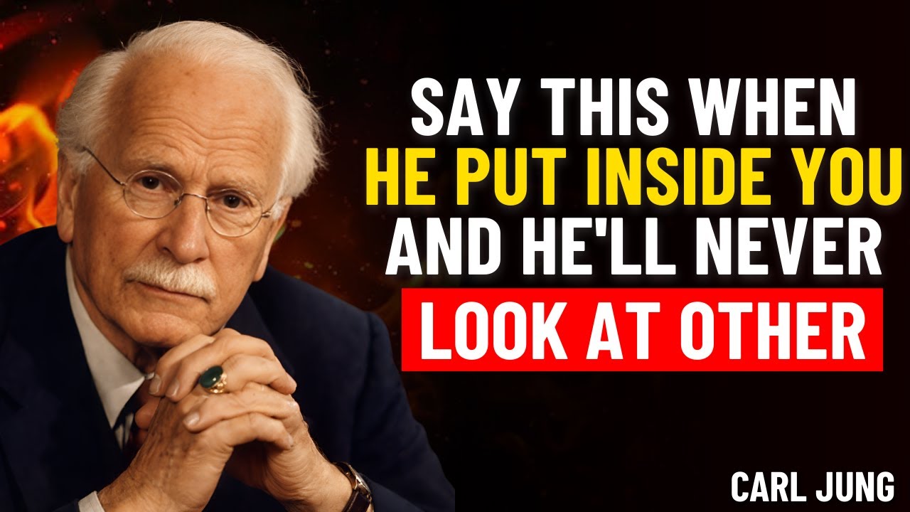 Say This While He Is Deeply Connected To You And He Will Never Look At Another Woman |Carl Jung