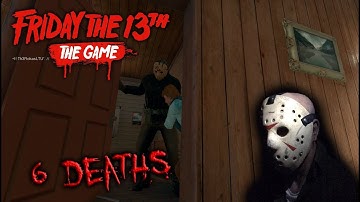 Friday the 13th the game - Gameplay 2.0 - Jason part 6 - 6 Deaths