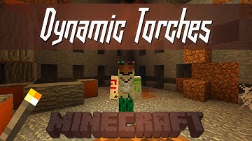 Minecraft - Dynamic Torches
