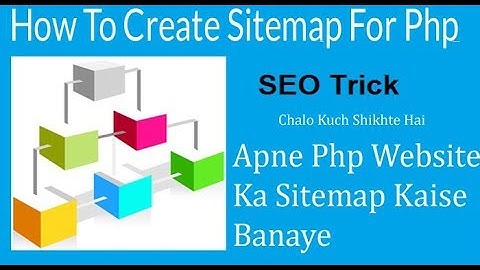 How To Generate Sitemap.XML.For Php ! Hindi Full Tutorial