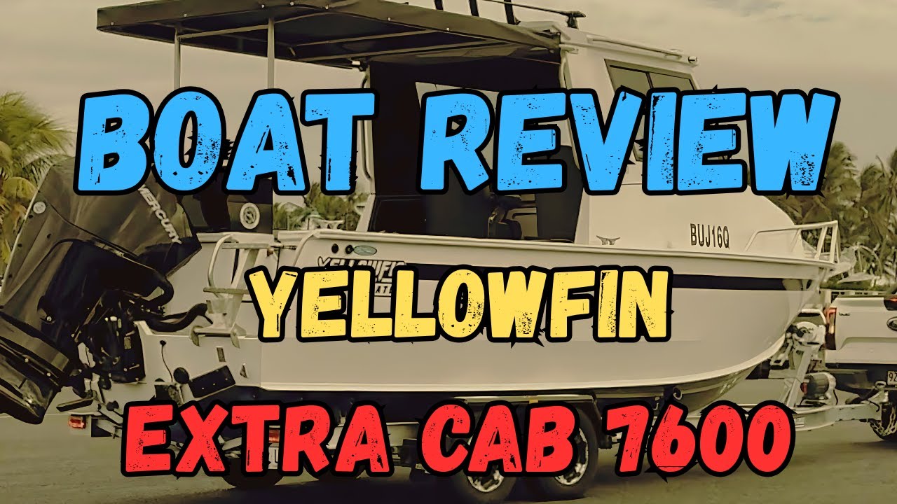 Yellowfin Plate boat YF 7600 Extra Cab Review (Latest Model 2024) V8 Mercury
