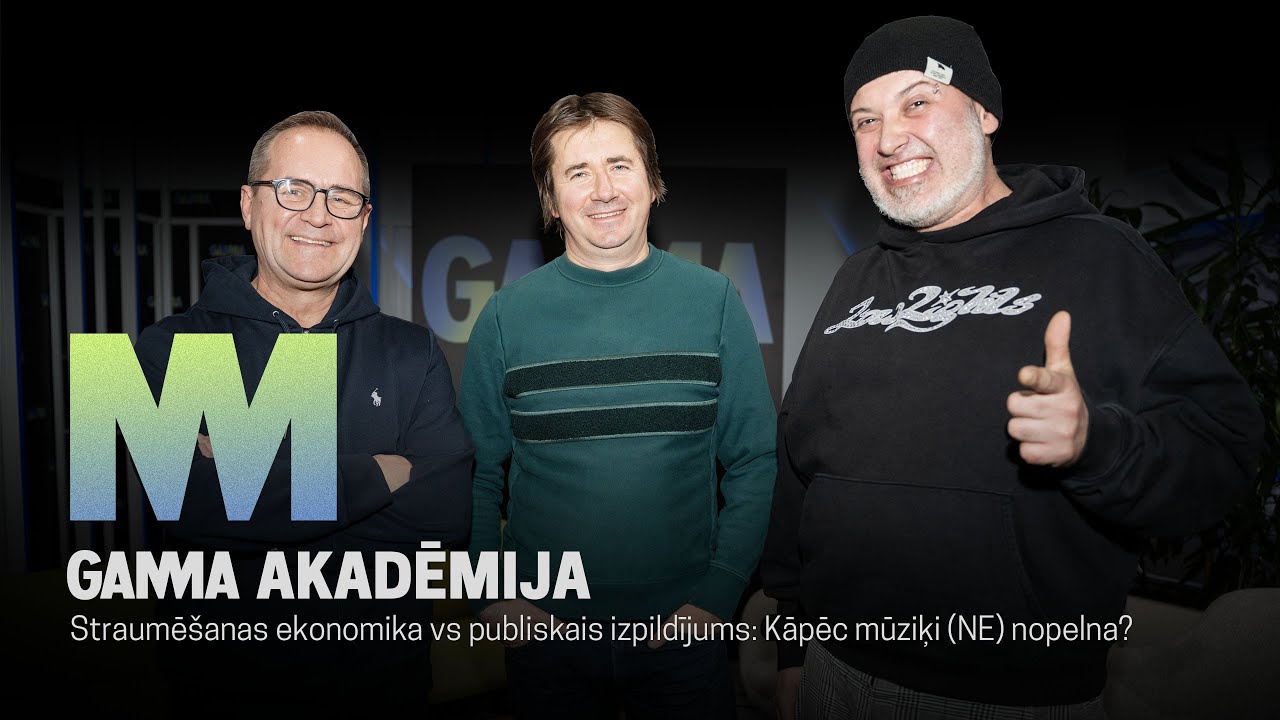GAMMA AKADĒMIJA: Straumēšanas ekonomika vs publiskais izpildījums: Kāpēc mūziķi (NE) nopelna?