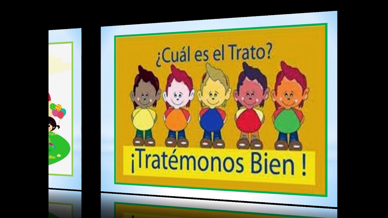 EL BUEN TRATO EN LA ESCUELA - YouTube