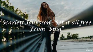 Scarlett Johnsson - Set It All Free《from Sing》中英字幕