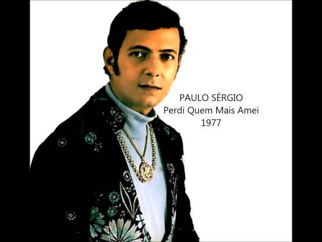 Paulo Sergio - Mesmo Que Seja O Ultimo Adeus