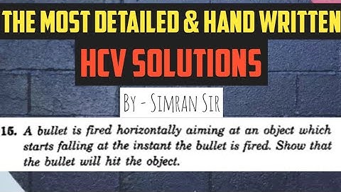 A bullet is fired horizontally aiming at an object| WORKED OUT EXAMPLES | CHAPTER 3 HC VERMA
