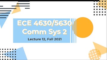 Communication Systems 2 Lecture 12 Fall 2021