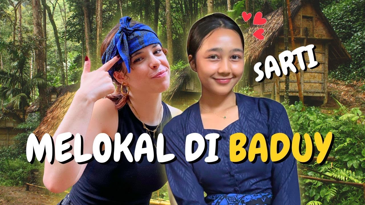 BULE SPANYOL MELOKAL DI BADUY LUAR 😱 | KETEMU SARTI DAN WARGA BADUY DALAM