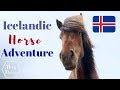 Icelandic Horse Adventure! | This Esme