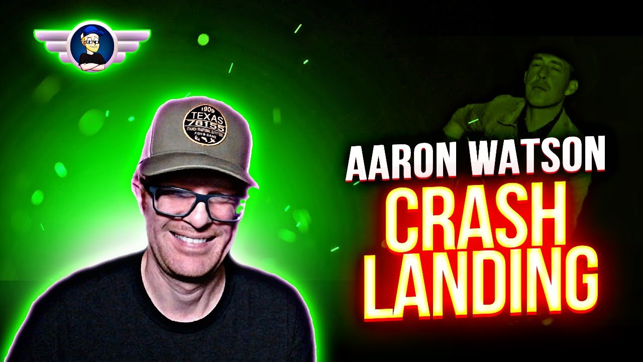AARON WATSON "CRASH LANDING" REACTION VIDEO YouTube