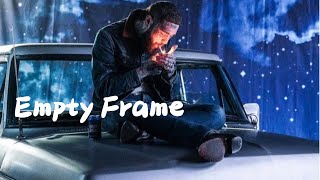 Post Malone - Empty Frame - (Emotional Song That You'll  Hear Today) 💔