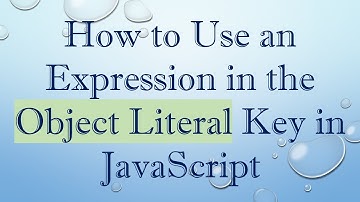 How to Use an Expression in the Object Literal Key in JavaScript