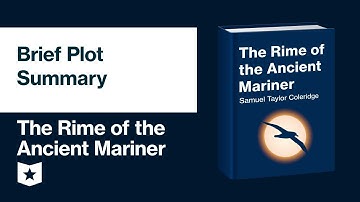 The Rime of the Ancient Mariner by Samuel Taylor Coleridge | Brief Plot Summary