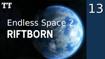 Endless Space 2 ~ Riftborn ~ 13 ~ Mixed Anomalies
