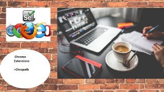 chrome extension - chropath || Relative xpath || absolute xpath || css  || Locator extension
