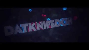 Intro For DatKnifeDoh [60fps] // Daniel [edit of the sync test]