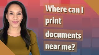 Where can I print documents near me?