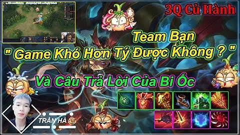 [ 3Q Củ Hành ] - Team Bạn  " Game Khó Hơn Tý Được Không ? "  Và Câu Trả Lời Của Bi Ốc