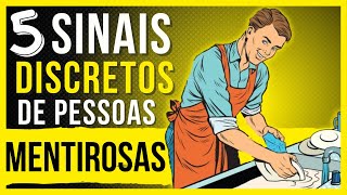 5 SINAIS DE PESSOAS MENTIROSAS EM UMA CONVERSA