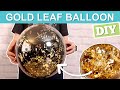 DIY Gold Leaf Balloon Orb