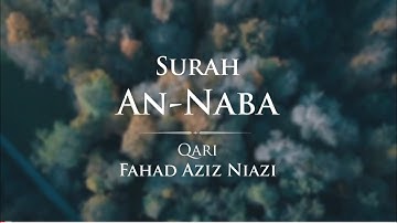 Surah An-Naba Taraweeh 2015 -1437 - Fahad Aziz Niazi - سورة النبأ - القارئ فهد عزيز نيازي