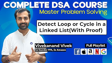 Detect Loop or Cycle in a Linked List | With Proof | Complete DSA Course | L-76