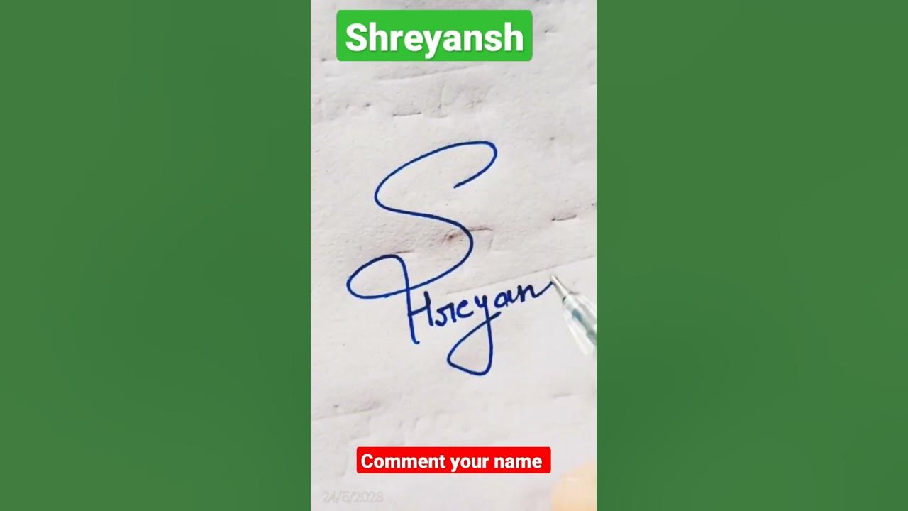 Shreyansh Name Ka Signature Kaise Karen how To Make Up A Sign Of shreyansh-name-ka-signature-kaise-karen-how-to-make-up-a-sign-of
