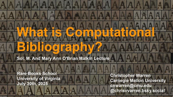 2025 Malkin Lecture: "What is Computational Bibliography?"