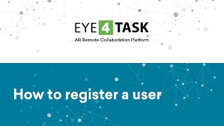 Eye4Task Tutorial | How to register a user screenshot 2