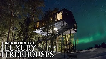Top 10: Luxury TREEHOUSE