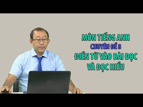 Video [ÔN THI THPT QUỐC GIA 2020] Môn Tiếng Anh: Chuyên đề 8... - youtube