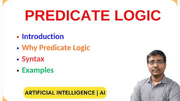 Predicate Logic in AI | Why Predicate Logic, Syntax, and Simple Examples