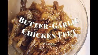 ButterGarlic Chicken Feet Recipe (Pang pulutan o pang ulam)
