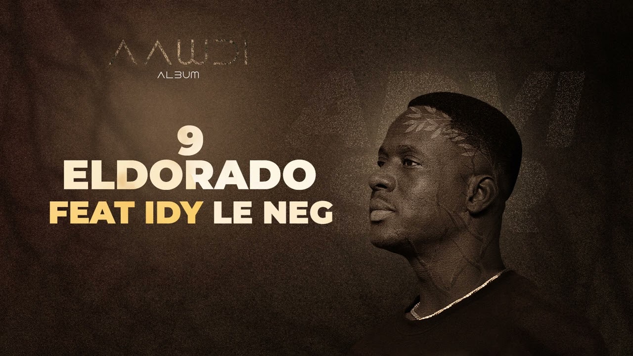 09 - ELDORADO feat Idy Le Neg