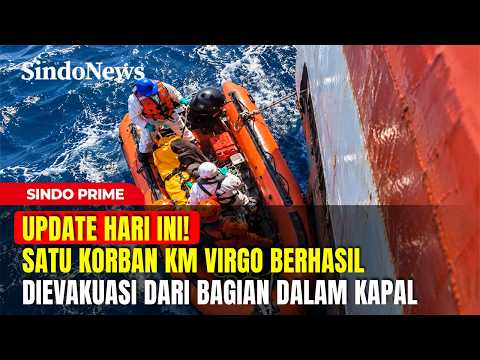 UPDATE! Satu Korban KM Virgo Dievakuasi dari Bagian Dalam Kapal | Sindo Prime | 20/09 Part 01