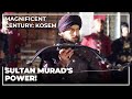 A Show Of Strenght From Sultan Murad | Magnificent Century: Kosem