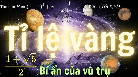 Tỉ lệ vàng (Golden Ratio) - Bí ẩn của vũ trụ #toanhoc #toantuduy #onthidaihoc