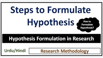 Hypothesis Formulation in Research- 6 Steps to Formulate Hypothesis- How to Formulate Hypothesis?