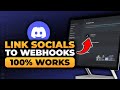 How To Link Your Socials To Webhooks Discord (FAST & EASY) | 100% WORKS | NO Yapping, To The Point!