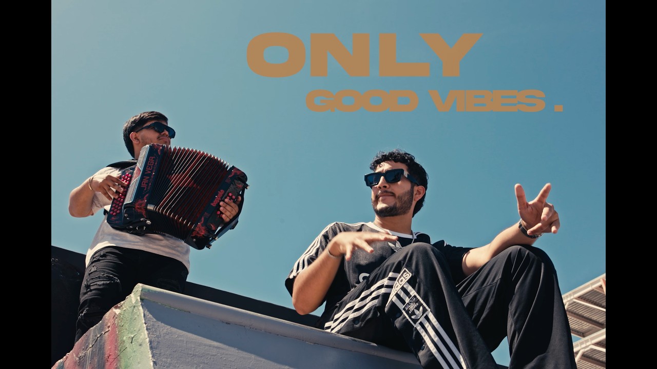 Grupo Selectivo -  Only Good Vibes  (Video Oficial)