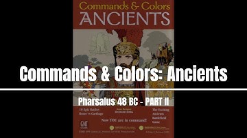 C&C:Ancients: Pharsalus 48 BC (PART 2 OF 2)