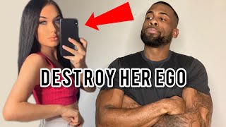 Why You Must Destroy Her Ego