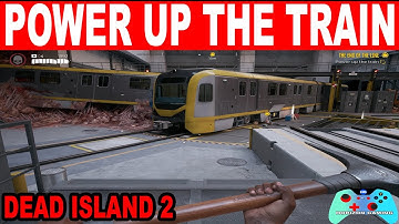 Dead Island 2 How to Power Up the train and Kill em all The end of the line guide