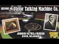 Victor Talking Machine Co. History - Johnson Victrola Museum (Musician's Corner: Episode - 4)