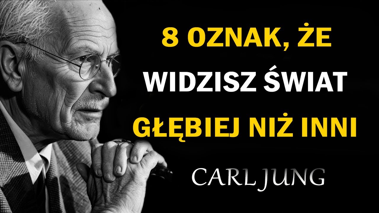 8 oznak, że widzisz świat głębiej niż inni (pełna analiza według Junga)