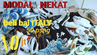 Belanja ball sepatu brand ITALY , isinya buat geleng kepala