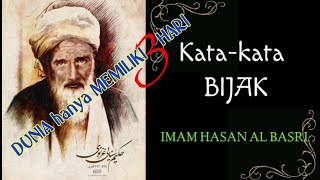 DUNIA Hanya MEMILIKI 3 Hari II IMAM HASAN AL BASRI #quotes #remainders #hasanalbashri